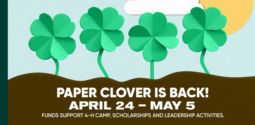 4-H Paper Clover Campaign at TSC Stores, April 24 - May 12