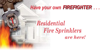 Residential Fire Sprinklers are here!