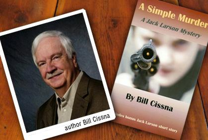 Bill Cissna and his novel, <em>A Simple Murder</em>