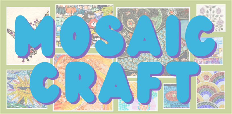 Get Creative with Mosaic