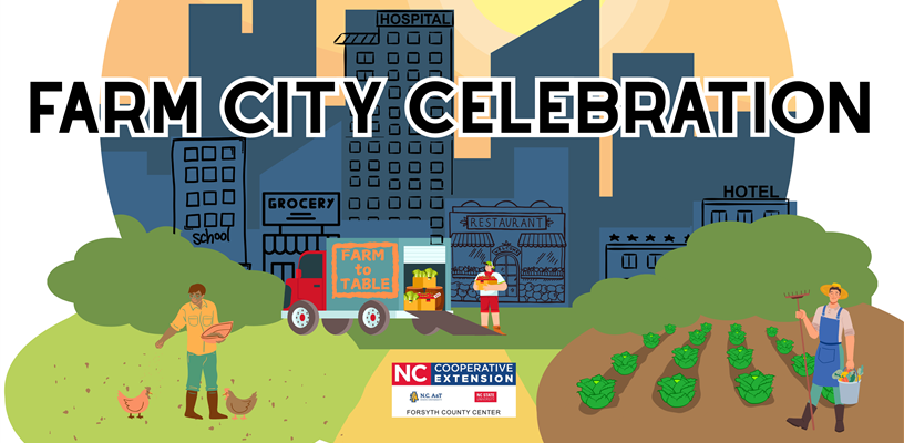 Farm City Events- Agriculture is Alive in Forsyth County